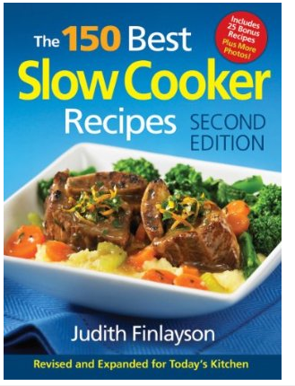 The 150 Best Slow Cooker Recipes Cookbook