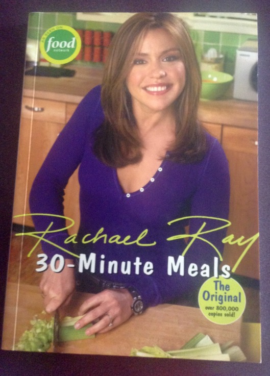 Rachael Ray 30 Minute Meals Cookbook