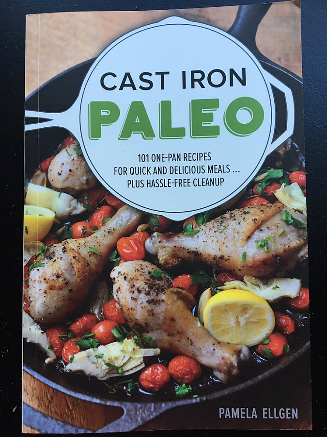 Cast Iron Paleo by Pamela Ellegn