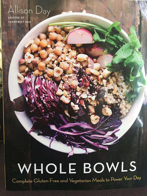 Whole Bowls Cookbook by Allison Day